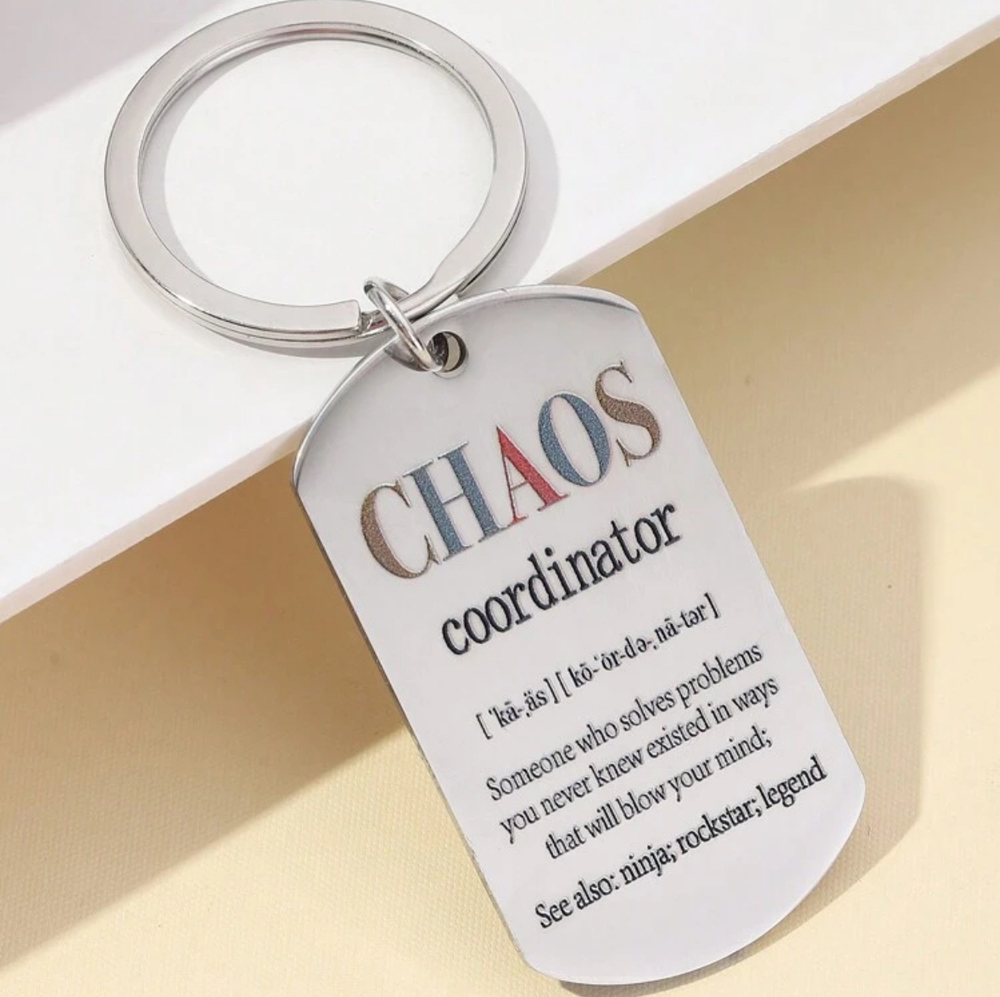 3/$25 Chaos Coordinator Someone Who Solve Problems Stainless Steel Keychain NEW